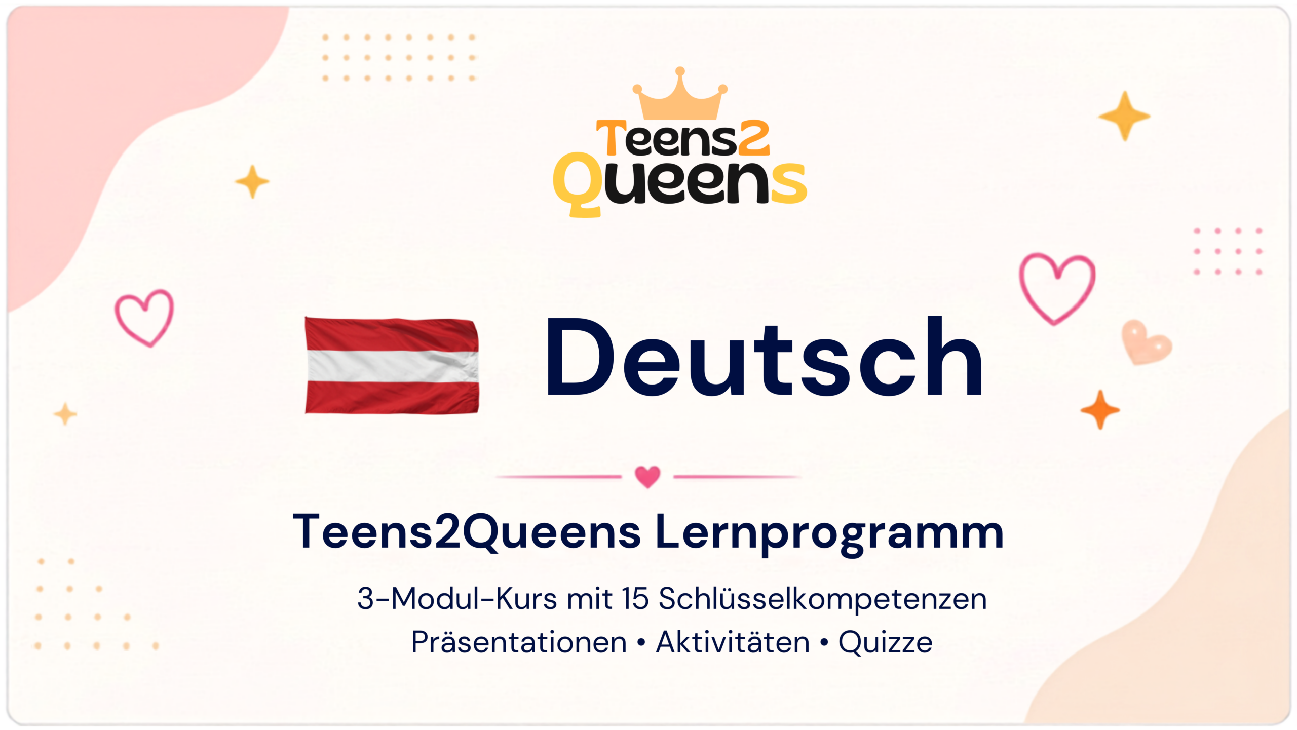 🇦🇹 Deutsch | Teens2Queens Lernprogramm