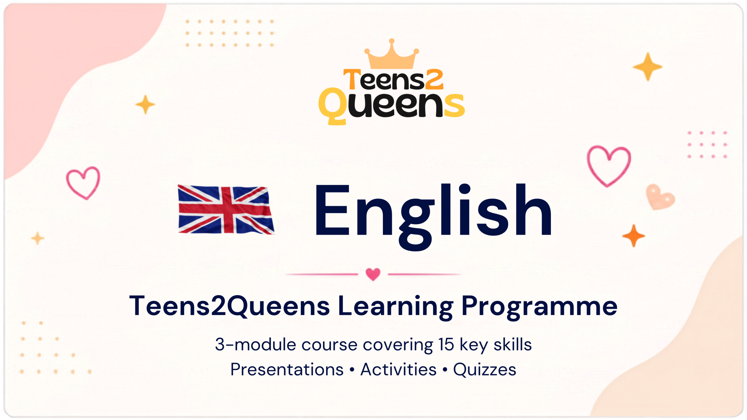 🇬🇧 English | Teens2Queens Learning Programme