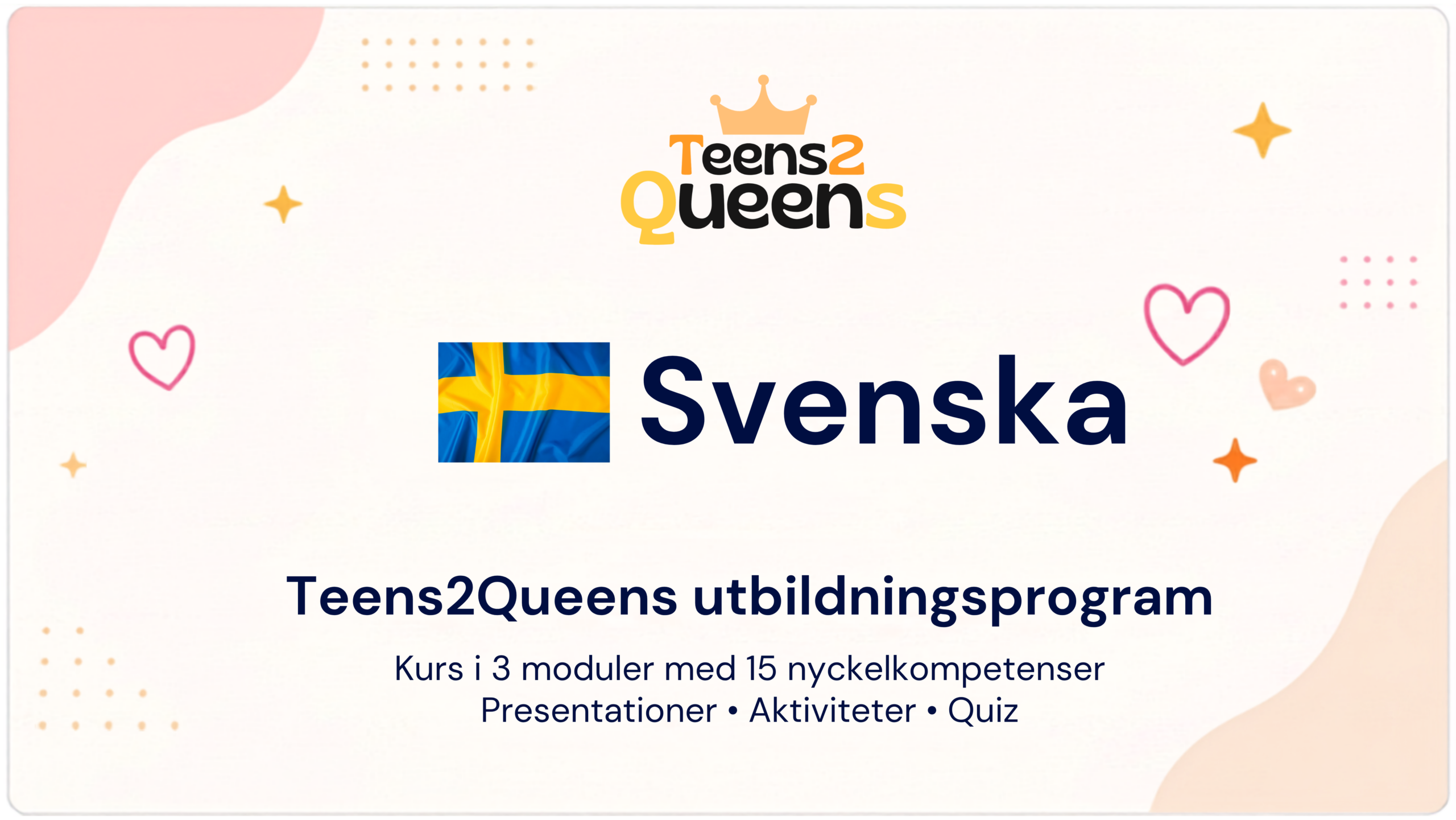 🇸🇪 Svenska | Teens2Queens utbildningsprogram